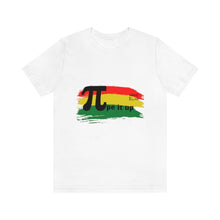 Load image into Gallery viewer, "Pi"-pe It up T-Shirts

